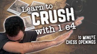 Learn to CRUSH with 1 e4  10Minute Chess Openings [upl. by Wildermuth]