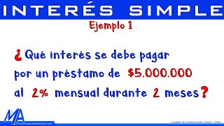 Interés simple  Ejemplo 1 [upl. by Acinat]