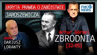 Piotr Jaroszewicz Ukryta Prawda O Zabójstwie  Dariusz Loranty [upl. by Eirrem]