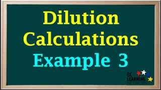 WCLN  Dilution calculations  3  Chemistry [upl. by Nielsen60]