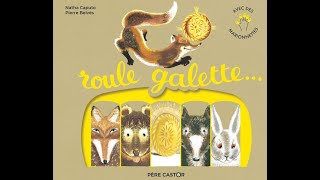 Roule galette 2024 de père Castor  Histoire pour enfants [upl. by Negaem210]