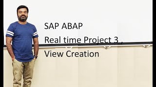 SAP ABAP Real time Project 3  View Creation [upl. by Rock]