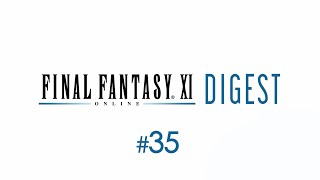 FINAL FANTASY XI Digest 35 May 2022 [upl. by Elyod]