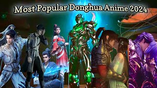 Top 10 Most Popular Donghua Anime Vased On Views 20242023  Perfect World  Soul land 2  Btth S6 [upl. by Htrahddis]