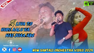 Aliya to kudi aalu ka hai juaa abe  singers  Bablu amp Shaul  new Santali orchestra video 2024 [upl. by Nolrak]