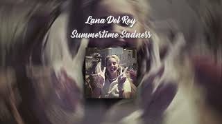 Lana Del Rey  Summetime Sadness [upl. by Willa593]