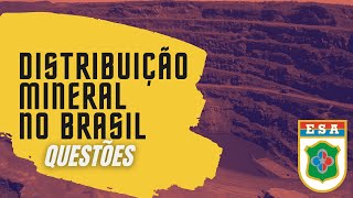 Resolução de questões sobre distribuição mineral no Brasil ESA [upl. by Mccully]