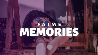 Faime  Memories Lyric Video [upl. by Mraz]