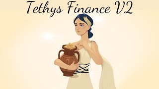 Tethys Finance V2  Overview [upl. by Dowd]