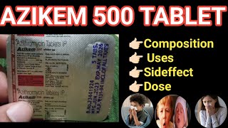 Azikem 500 Tablet  ENT का बहुत बढिय़ा इलाज  Anil Sa [upl. by Ydissahc]