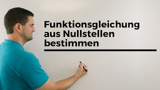 Funktionsgleichung aus Nullstellen bestimmen  Mathe by Daniel Jung [upl. by Daggett]