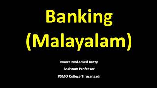 Introduction to Banking  Malayalam [upl. by Eislrahc952]