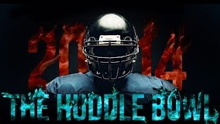 THE HUDDLE BOWL ハドルボウル 2014年1月19日開催！ [upl. by Alidia357]