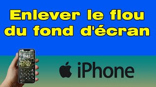 Comment enlever le flou du fond décran sur iPhone [upl. by Sansbury]