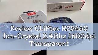 Review CLiPtec RZS630 IonCrystal 24Ghz 1600dpi Transparent Rechargeable Silent Wireless Mouse On [upl. by Onaireves968]