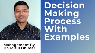 Decision making process in management with examples [upl. by Aromas830]