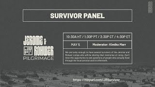 Jerome and Rohwer Survivor Panel [upl. by Nnylaehs355]