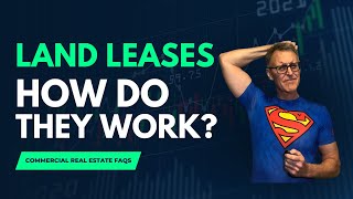 How do Land Leases work  Commercial Real Estate FAQs [upl. by Aidnis371]