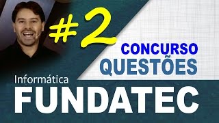 Questões FUNDATEC Concursos Informática Aula 2  Rodrigo Schaeffer [upl. by Elocon530]