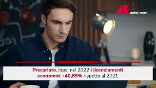 Precariato in Italia nel 2022 sono aumentati i licenziamenti [upl. by Raval898]