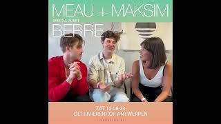 MEAU  MAKSIM  Berre  OLT Rivierenhof  12082023 [upl. by Svirad]