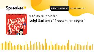 Luigi Garlando quotPrestami un sognoquot [upl. by Einahc]