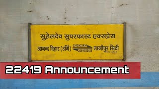 Announcement 22419 Ghazipur City  Anand Vihar Terminal Suhaildev SF Express [upl. by Ogilvie685]