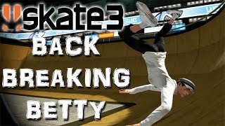 Skate 3  Part 20  BACK BREAKING BETTY  Skate 3 Funny Moments [upl. by Olympe338]