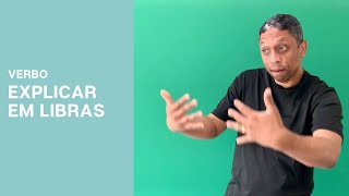 Verbo EXPLICAR em Libras [upl. by Akisey844]