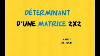 Déterminant matrice 2x2 [upl. by Emirej]