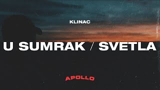 Klinac  U SumrakSvetla [upl. by Eiraminot]