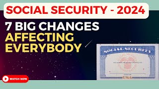 Attention Social Security Changes in 2024 That Will Impact You [upl. by Jocko]