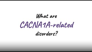 What are CACNA1Arelated disorders subtitles available [upl. by Attiuqehs]