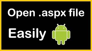 how to open aspx file in android phone [upl. by Kerby]