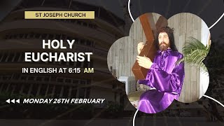 Daily Live Holy Eucharist  Daily Mass at 615 am Mon 26th Feb 2024 St Joseph Church Mira Road [upl. by Olnek]