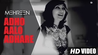 ▶ MEHREEN  ADHO AALO ADHARE  OFFICIAL VIDEO [upl. by Eveivaneg484]