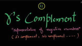 11 rs Complement Representation of Negative numbers Digital Electronics [upl. by Remmos193]