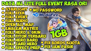 Data ML Lite Full Event 1Gb Terbaru Patch Terbaru  Ml Lite  Cara Mengatasi Lag Mobile legends [upl. by Anerda]