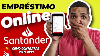 EMPRÉSTIMO SANTANDER  COMO CONTRATAR EMPRÉSTIMO SANTANDER PELO APP [upl. by Karry]