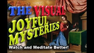 The Visual Joyful Mysteries  Recited with Meditation Images Rosary [upl. by Ahern]