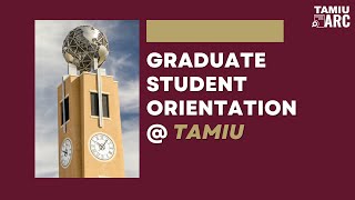 Graduate Student Orientation  TAMIU [upl. by Asaeret]