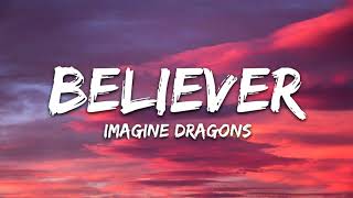 Imagine Dragons Believer Lyrics 1 2 hours [upl. by Xuerd]