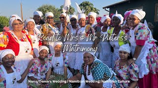 Road to Mrs amp Mr Pieters MatrimonyNamaDamara wedding Namibian WeddingUisNamibian CulturePart 3 [upl. by Aznerol]