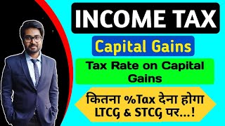 9 CAPITAL GAINS  Tax Rate on STCG amp LTCG  AY 202223 [upl. by Yenobe]