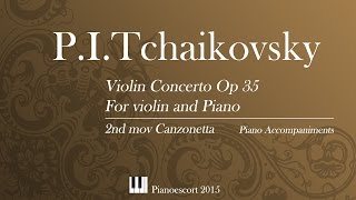 PI Tchaikovsky  violin concerto  2nd mov canzonetta  Piano Accompaniment [upl. by Raynata]