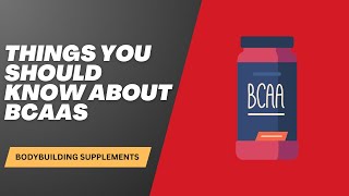 Everything You Need To Know About BCAAs [upl. by Ative]