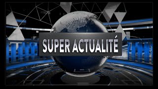 Super Actualité Épisode 2 [upl. by Feetal]