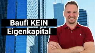 5 Gründe Baufinanzierung Ohne Eigenkapital Wichtig [upl. by Gregg]