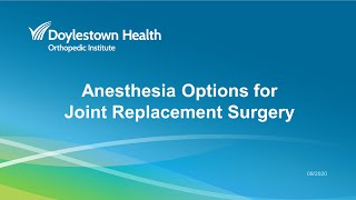 Anesthesia Options for Joint Replacement Surgery [upl. by Yruok774]