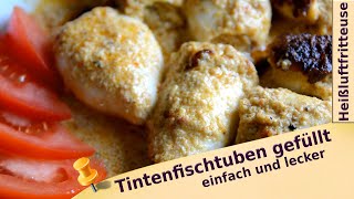 so lecker einfach und schnell gefüllte Tintenfischtuben Calamares aus der Heißluftfritteuse [upl. by Alvinia460]